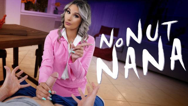 Pervnana – No Nut Nana, Dripping Wet And Ready To Burst For You